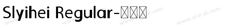 Slyihei Regular字体转换